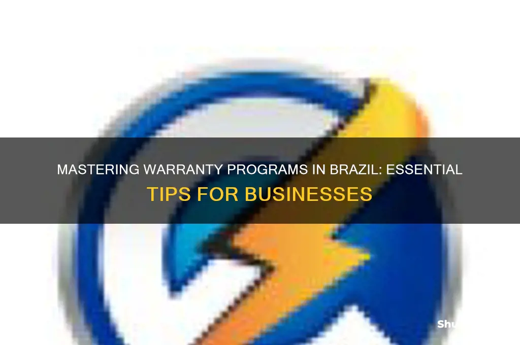 how to handle warranty programs in brazil