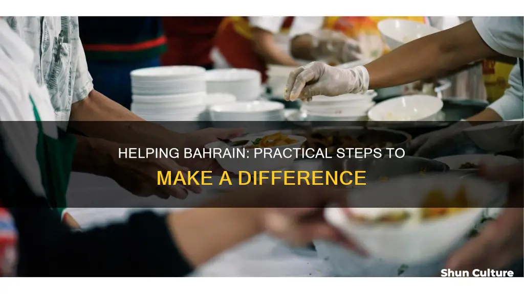 how to help people in bahrain