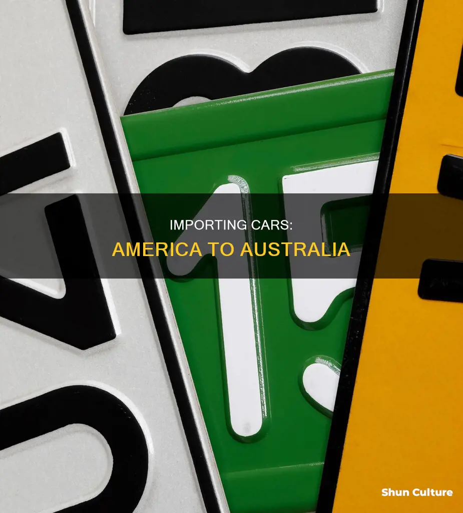 how to import a car from america to australia