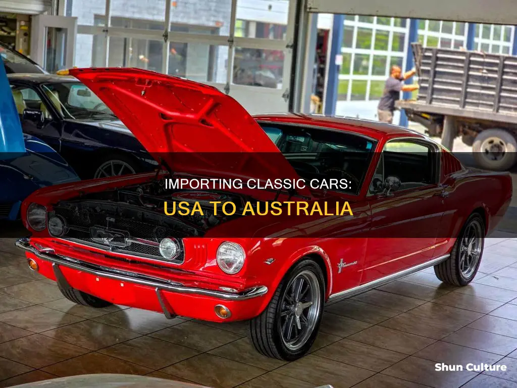 how to import a classic car from usa to australia