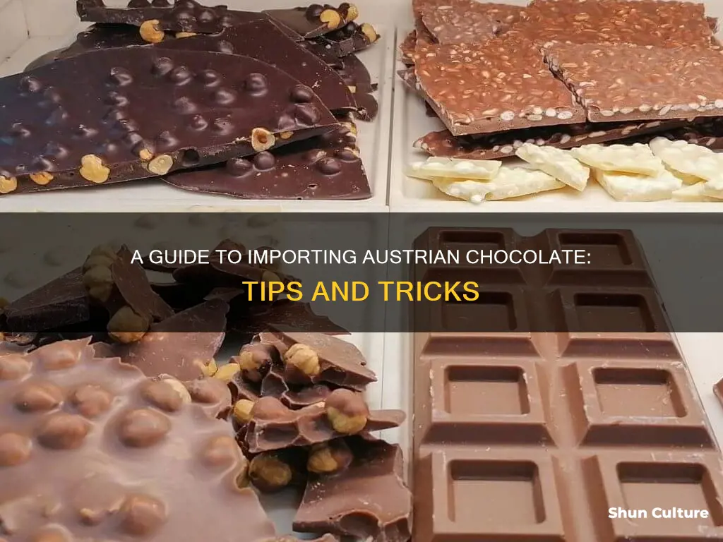 how to import chocolate austria