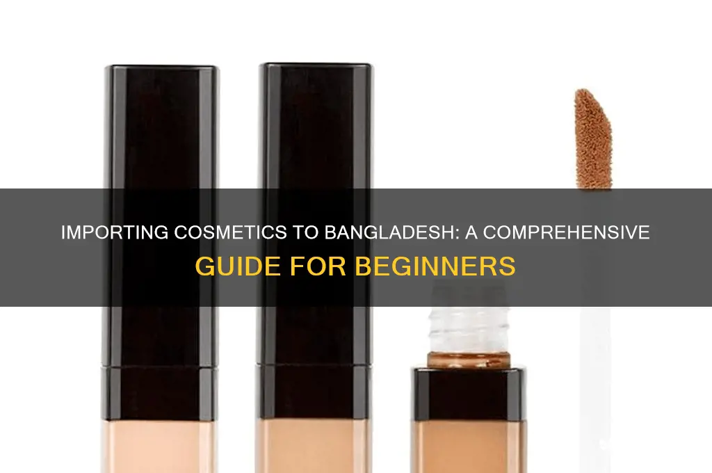 how to import cosmetics in bangladesh