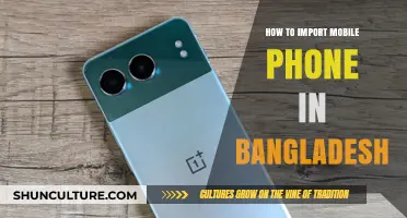 Importing Mobile Phones to Bangladesh: A Step-by-Step Guide