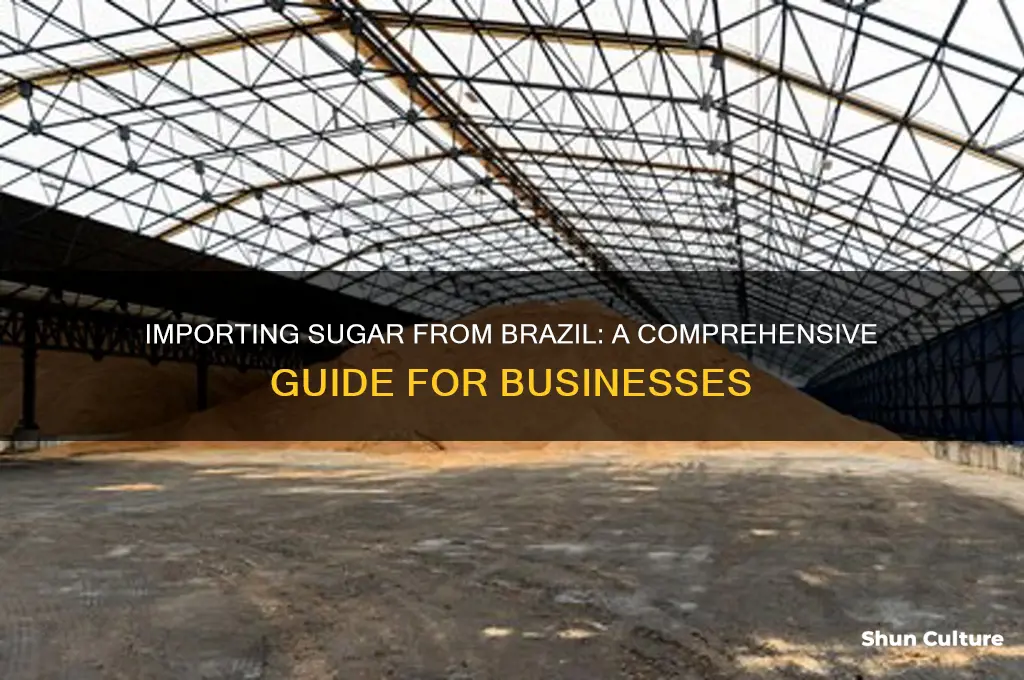 how to import sugar from brazil