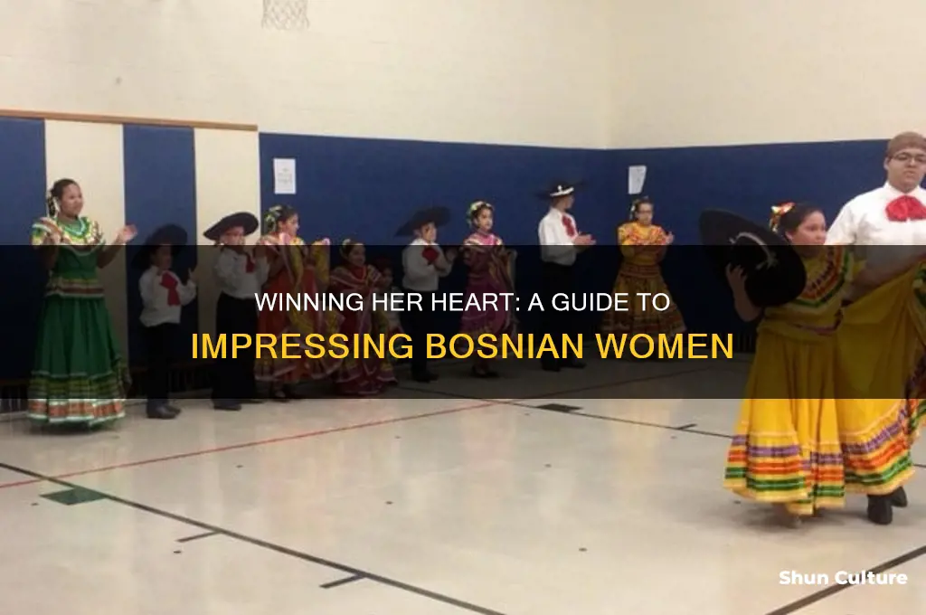 how to impress a bosnian girl