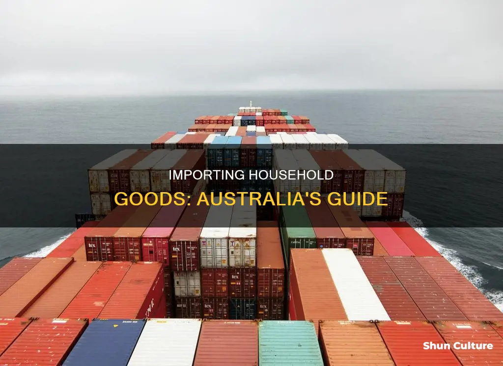how to inport house hold good in to australia