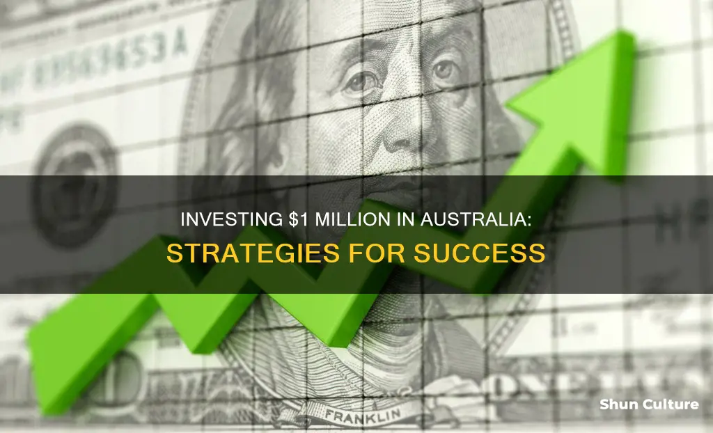 how to invest 1 million dollars australia
