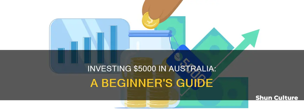 how to invest 5000 dollars in australia