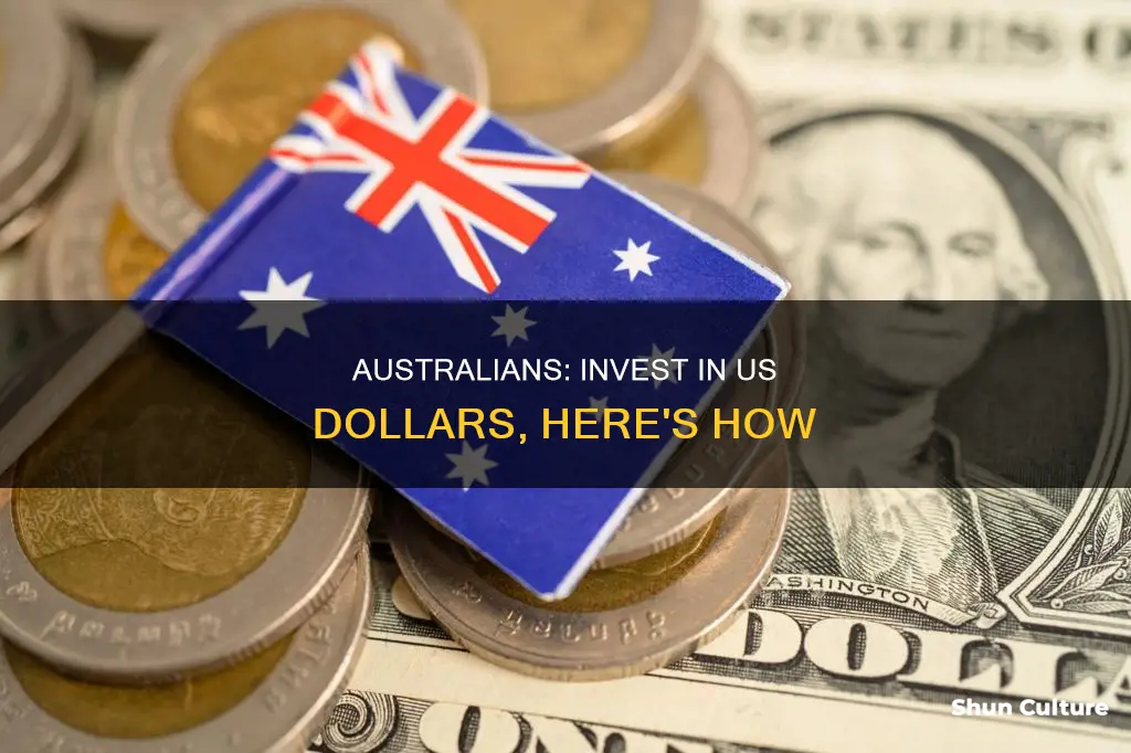 how to invest in us dollars in australia
