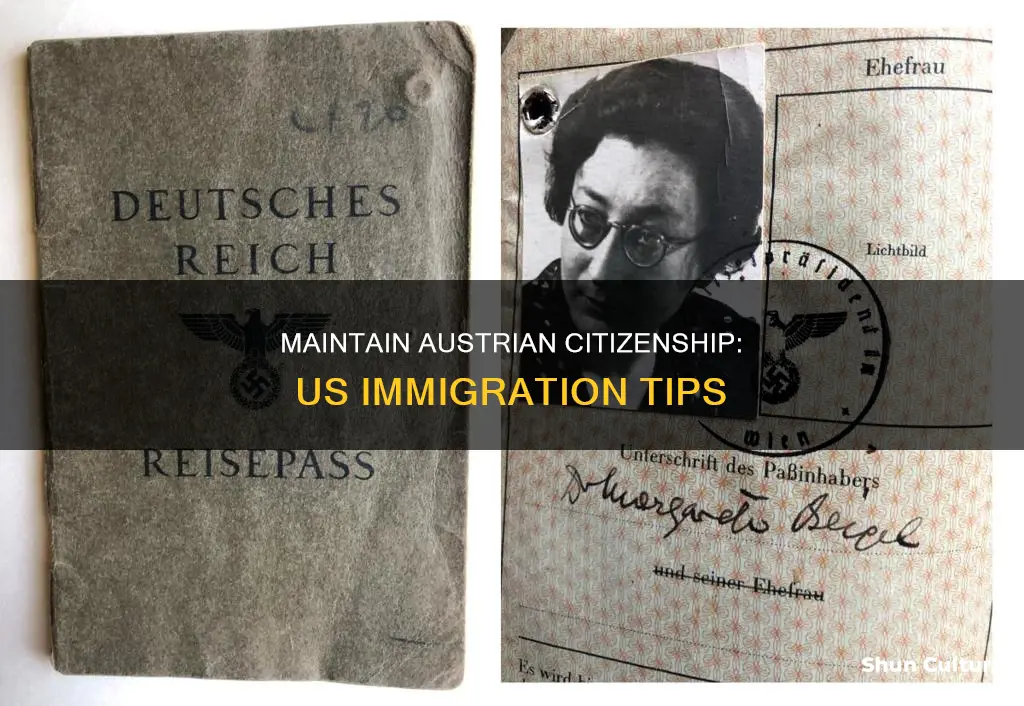 how to keep the austrian citizenship while taking us