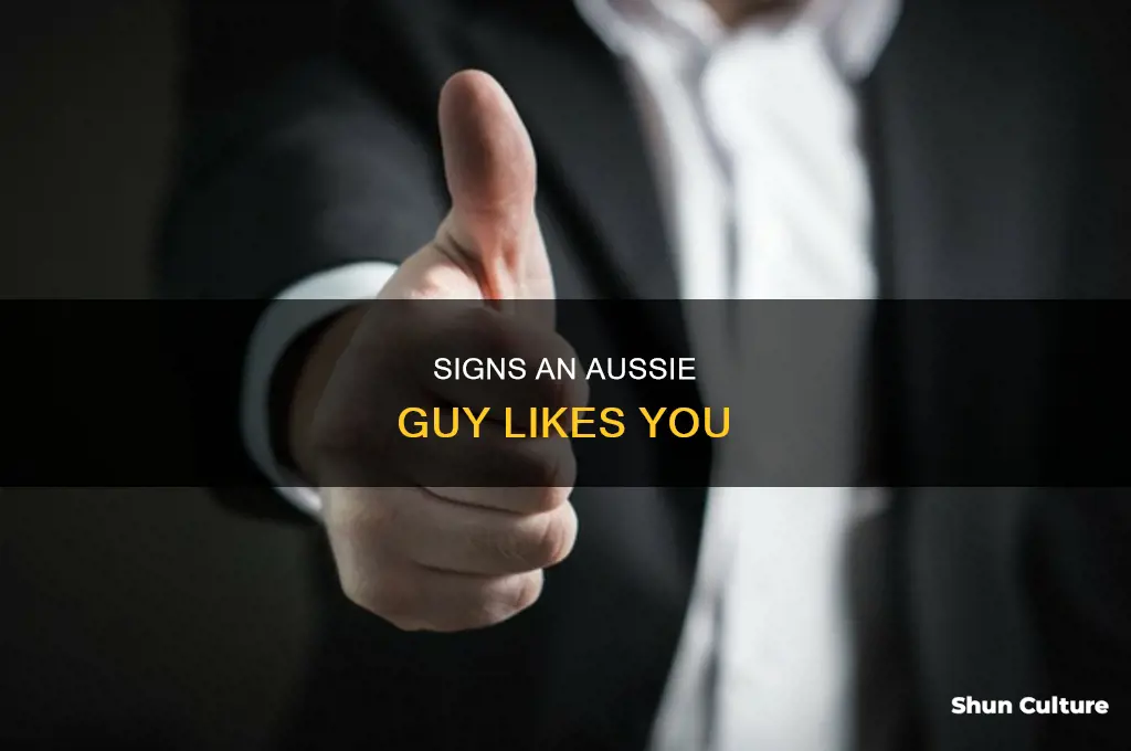 how to know if an australian guy likes you