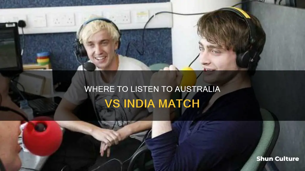 how to listen to australia vs india