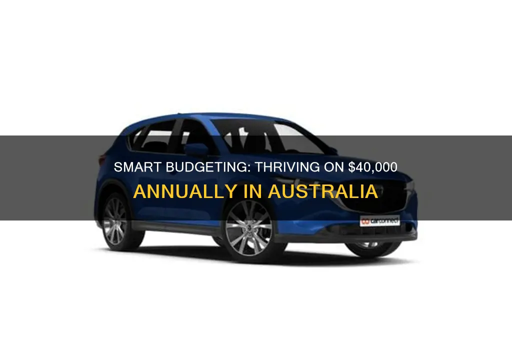 how to live on 40000 a year in australia