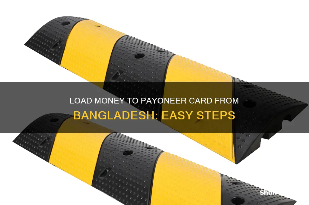how to load money to payoneer card from bangladesh
