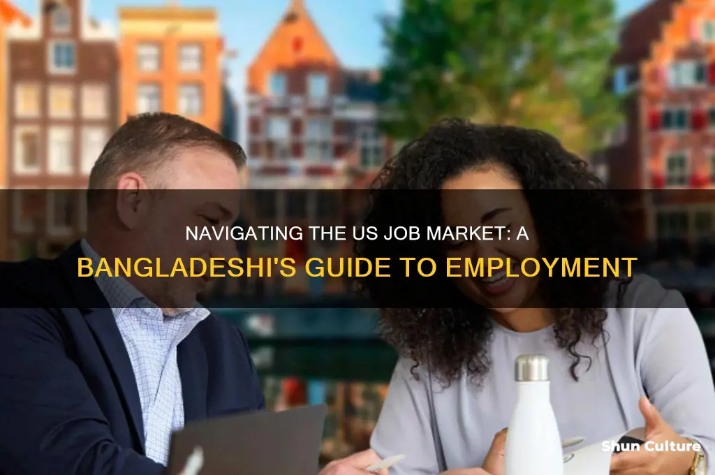 how to look for employment in usa from bangladesh
