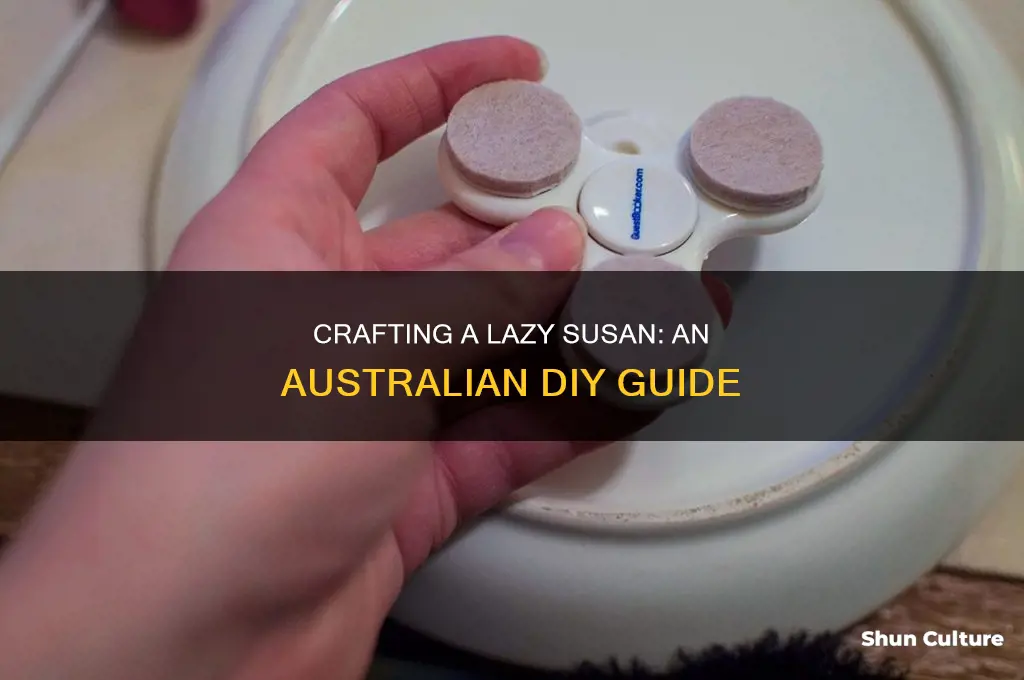 how to make a lazy susan australia