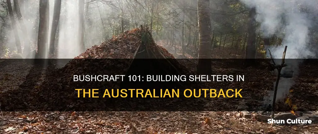 how to make a shelter in the australian bush