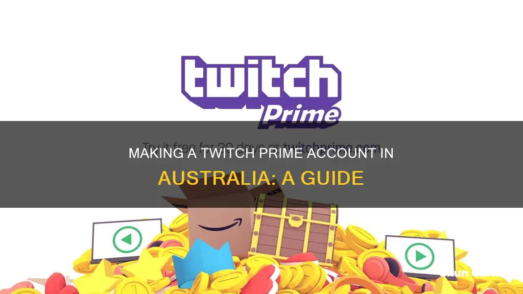how to make a twitch prime account in australia