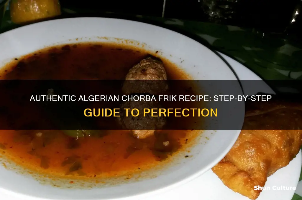 how to make algerian chorba frik