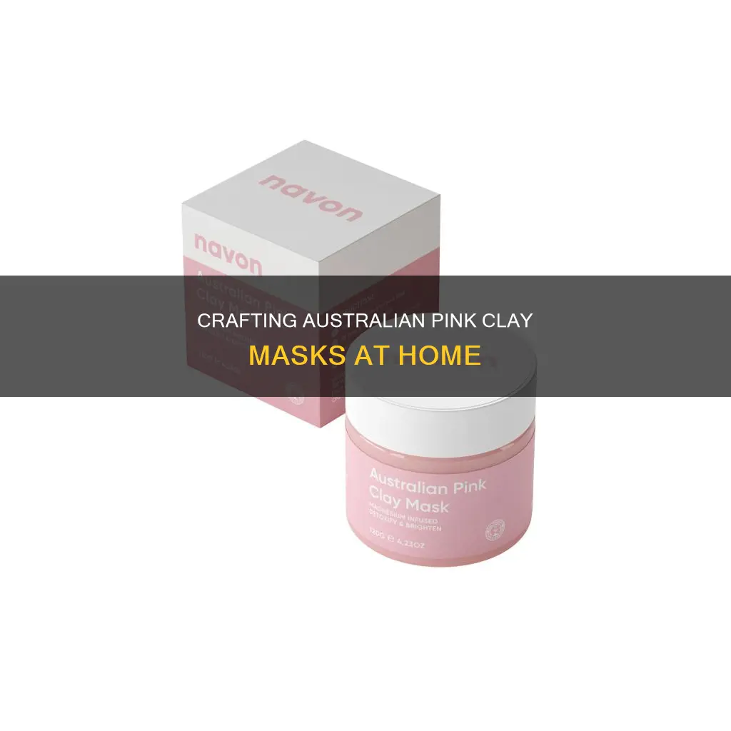 how to make australian pink clay mask