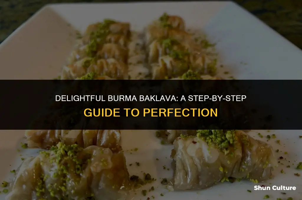 how to make burma baklava