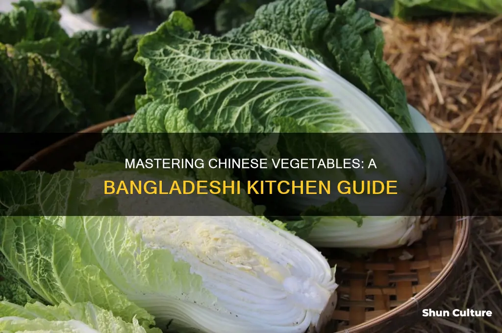 how to make chinese vegetables in bangladesh
