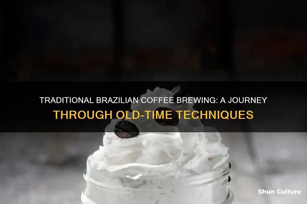 how to make coffee in brazil in the old times