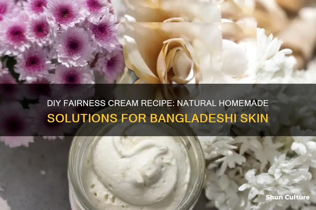 how to make fairness cream at home in bangladesh