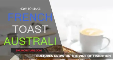 The Perfect French Toast: An Australian Guide