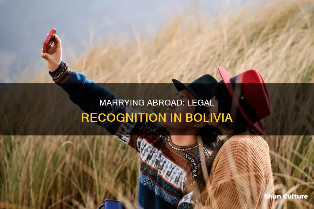 how to make marriage in foriegn country legal in bolivia