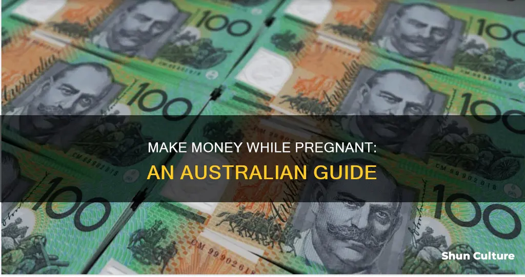 how to make money while pregnant and unemployed australia