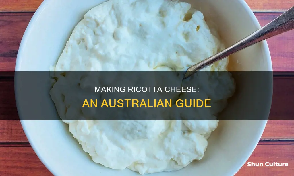 how to make ricotta cheese australia
