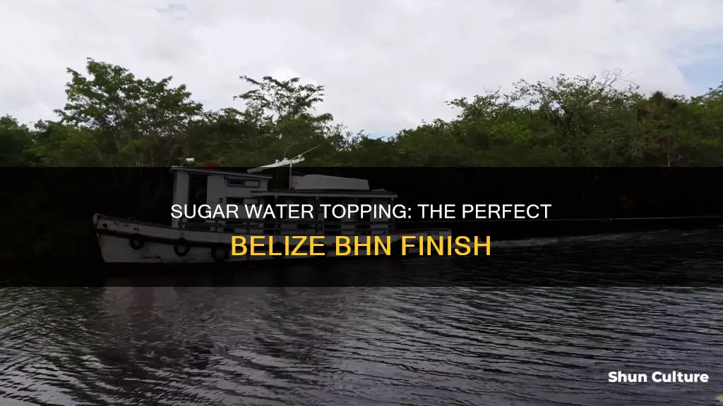 how to make sugar water topping for belize bhn