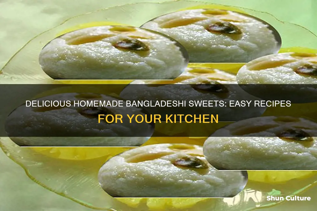 how to make sweet at home in bangladesh