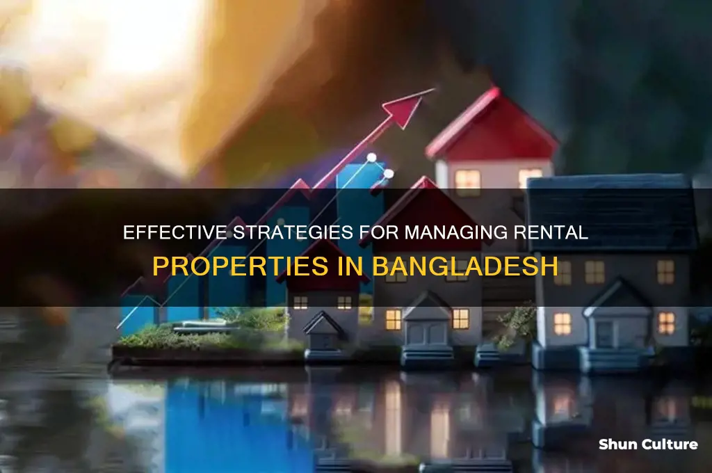 how to manage rental property bangladesh