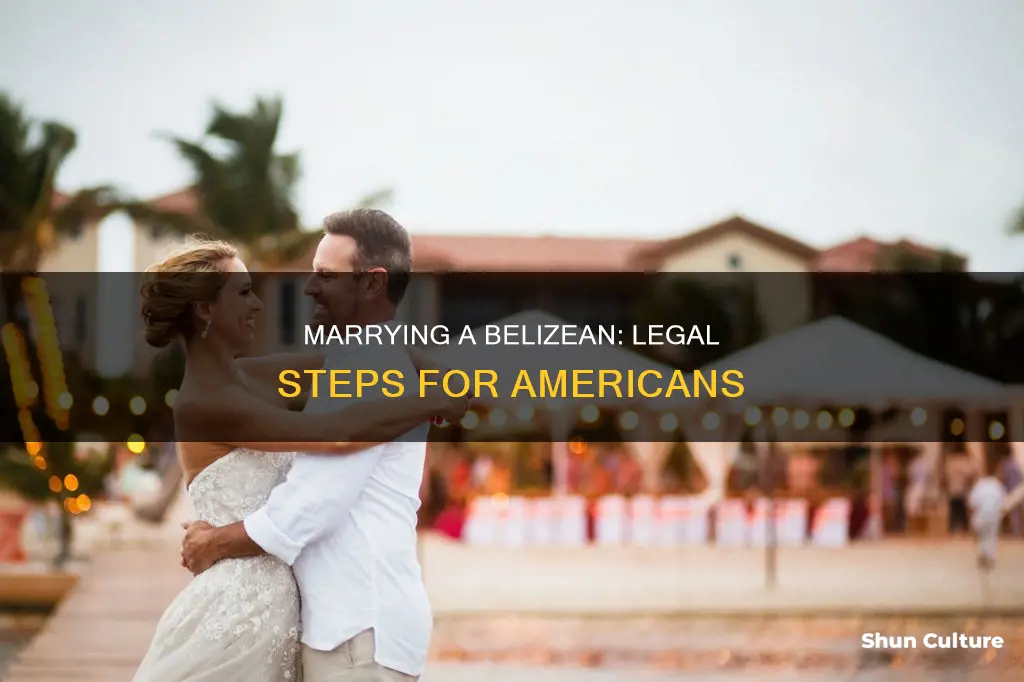 how to marry a belizean if you are american