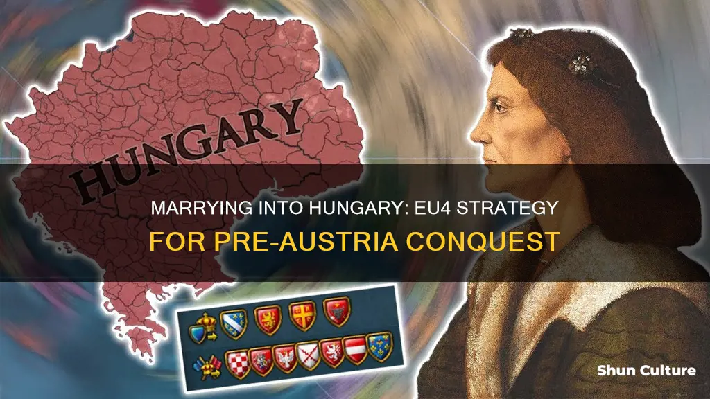 how to marry into hungary before austria in eu4