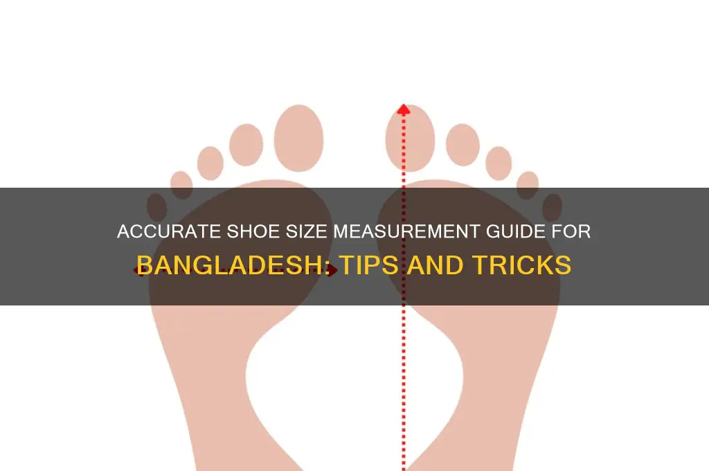how to measure shoe size in bangladesh