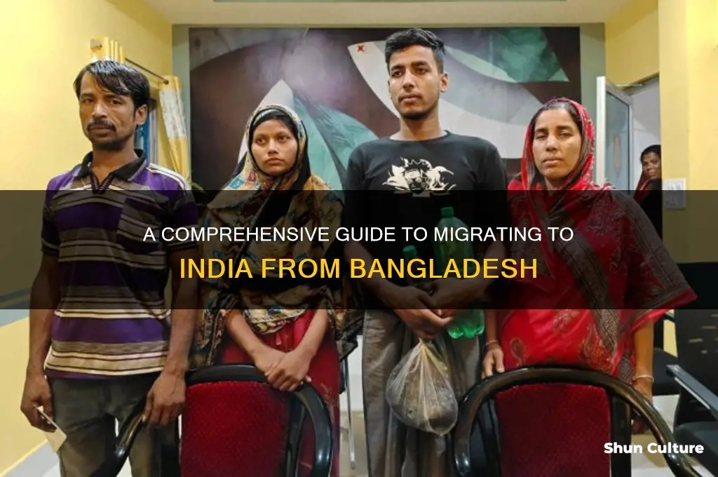 how to migrate to india from bangladesh