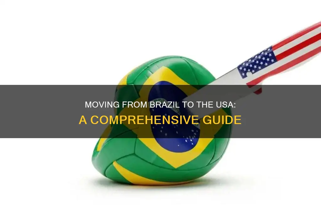 how to move from brazil to usa