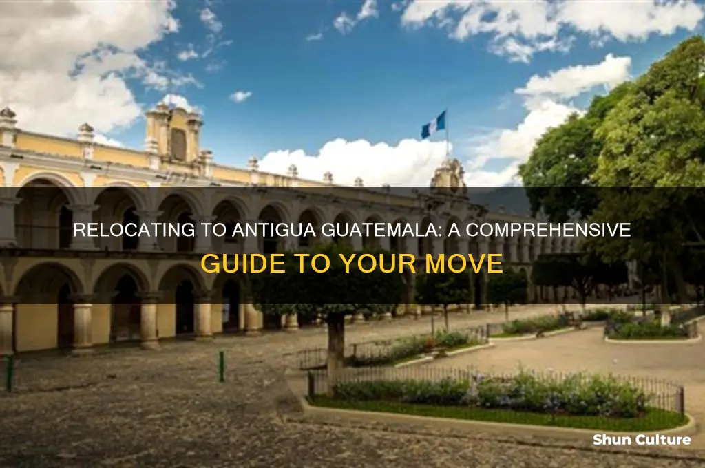 how to move to antigua guatemala