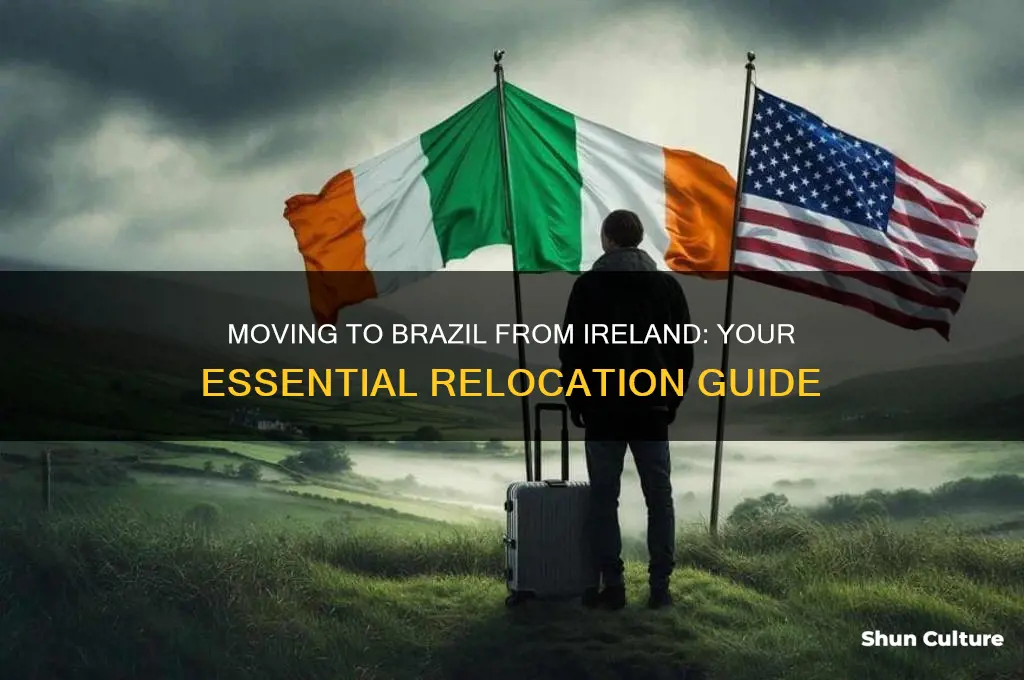 how to move to brazil from ireland