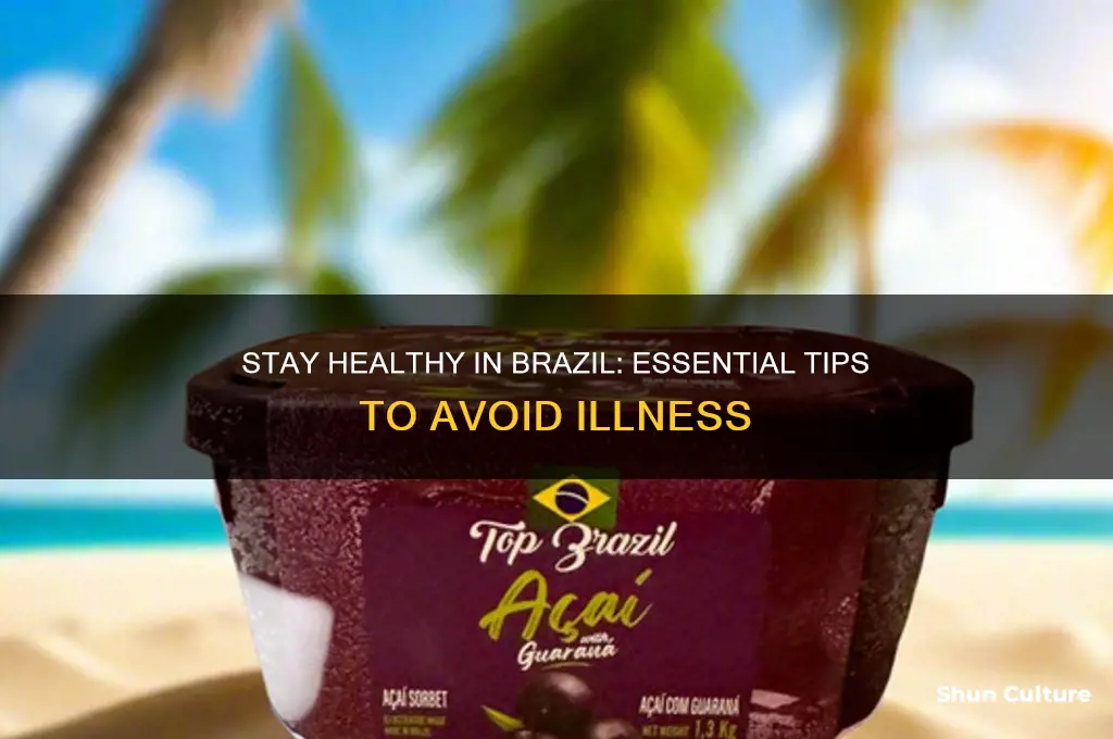 how to not get sick in brazil