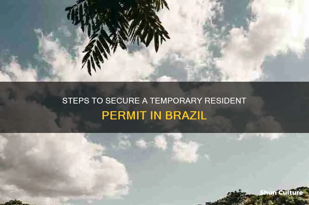 how to obtain a temporary resident permit for brazil