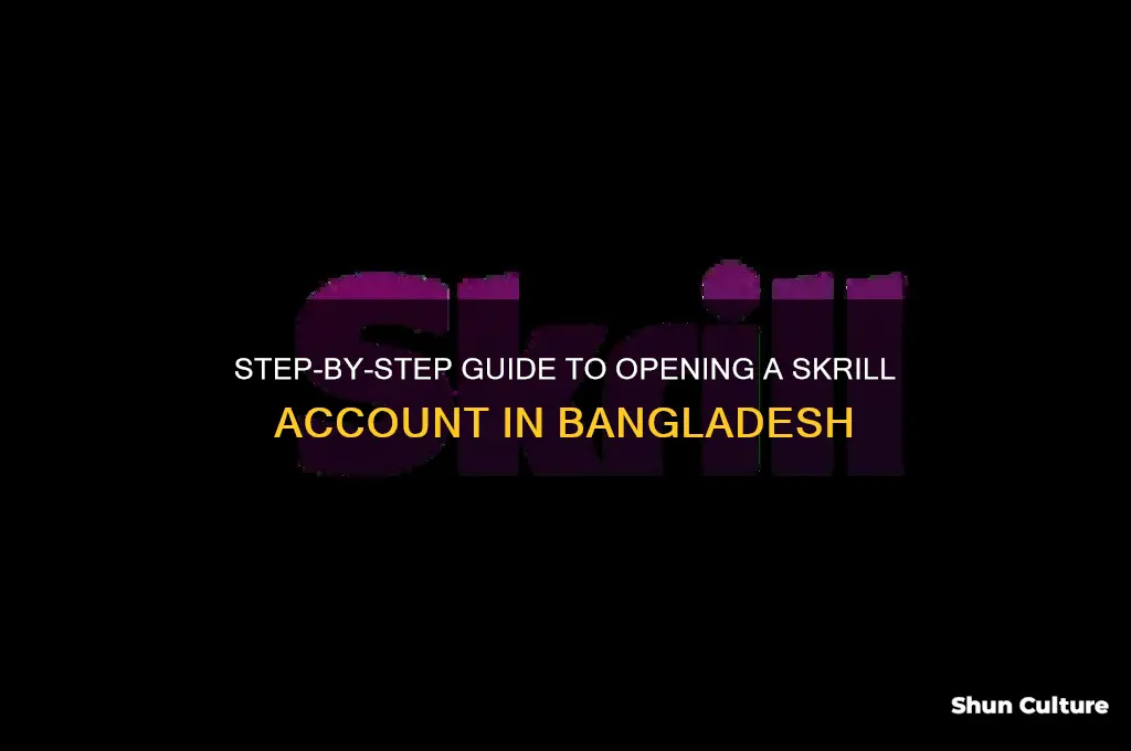 how to open a skrill account in bangladesh