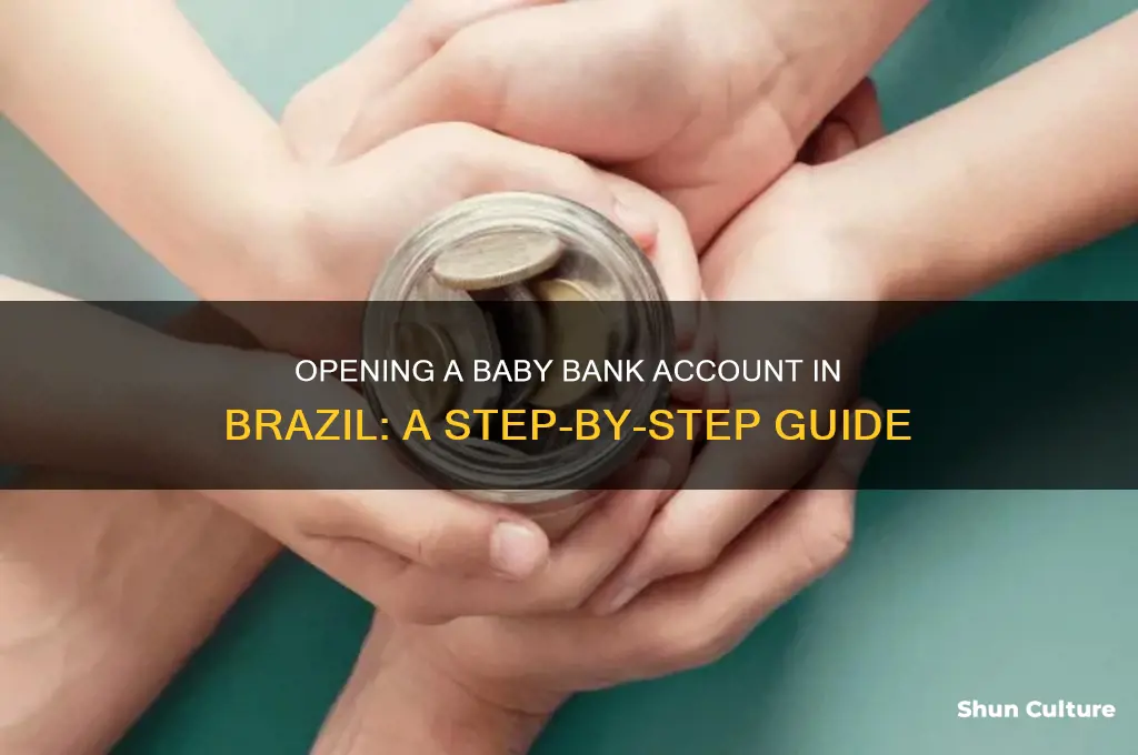 how to open bank account for baby born in brazil
