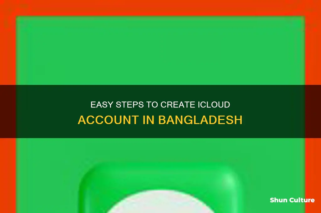 how to open icloud account in bangladesh