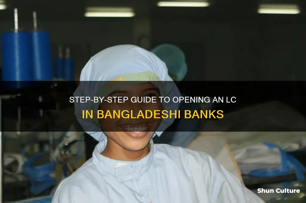 how to open lc in bank in bangladesh