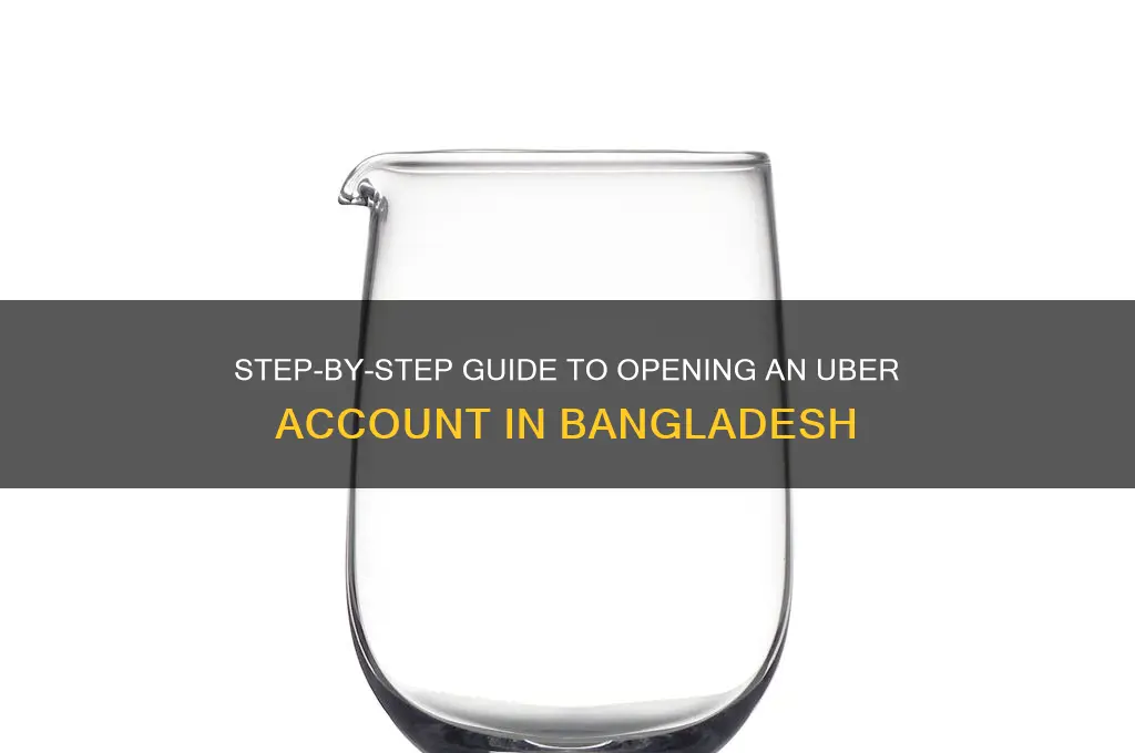 how to open uber account in bangladesh