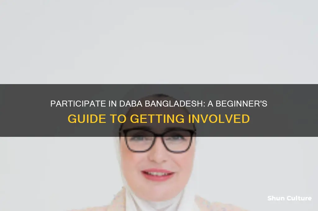 how to participate in daba in bangladesh